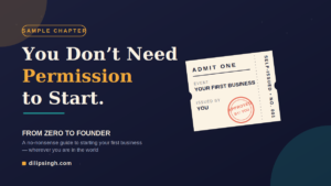 From Zero to Founder: A no-nonsense guide to starting your first business